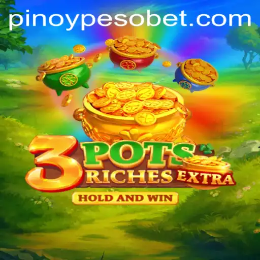 Exploring the Interactive Experience of 3potsExtra: A Deep Dive by PesoBET.COM