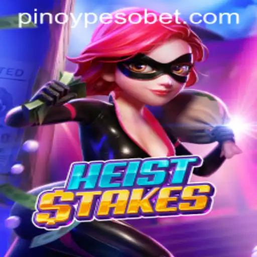 Discover the Thrilling World of HeistStakes: A Comprehensive Guide
