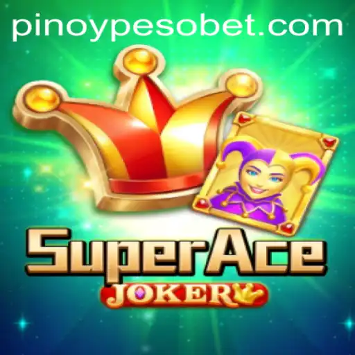SuperAceJoker: Unveiling the Exciting New Game Experience Powered by PesoBET.COM