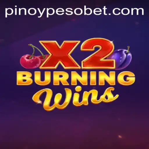 Exploring the Thrilling World of BurningWinsX2: A PesoBET.COM Feature
