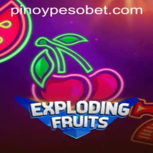 Exploring the World of ExplodingFruits by PesoBET.COM