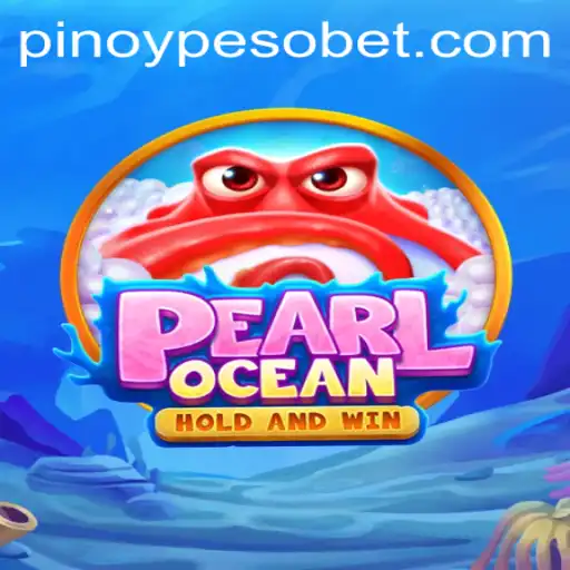 Exploring the Unique World of PearlOcean: A Thrilling Game by PesoBET.COM