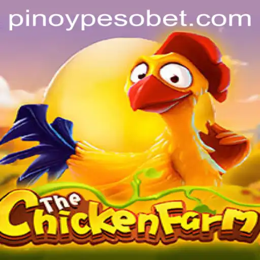 Discover the Thrilling World of ChickenFarm: The Game Taking PesoBET.COM by Storm