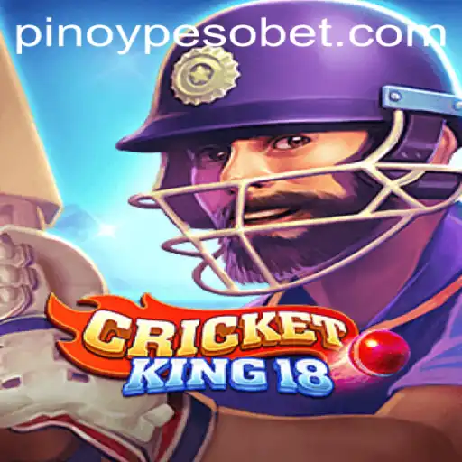 CricketKing18: A Thrilling Journey into the World of Virtual Cricket with PesoBET.COM