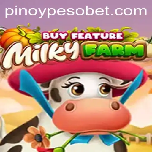 Exploring MilkyFarmBuyFeature: A New Level of Farm Gaming with PesoBET.COM
