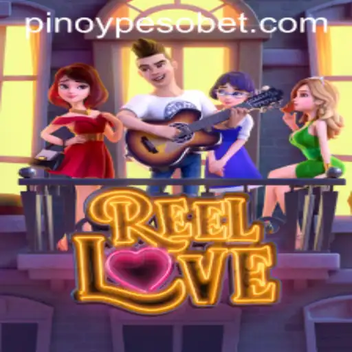 Discover the Thrills of ReelLove: The Exciting Game Offering by PesoBET.COM